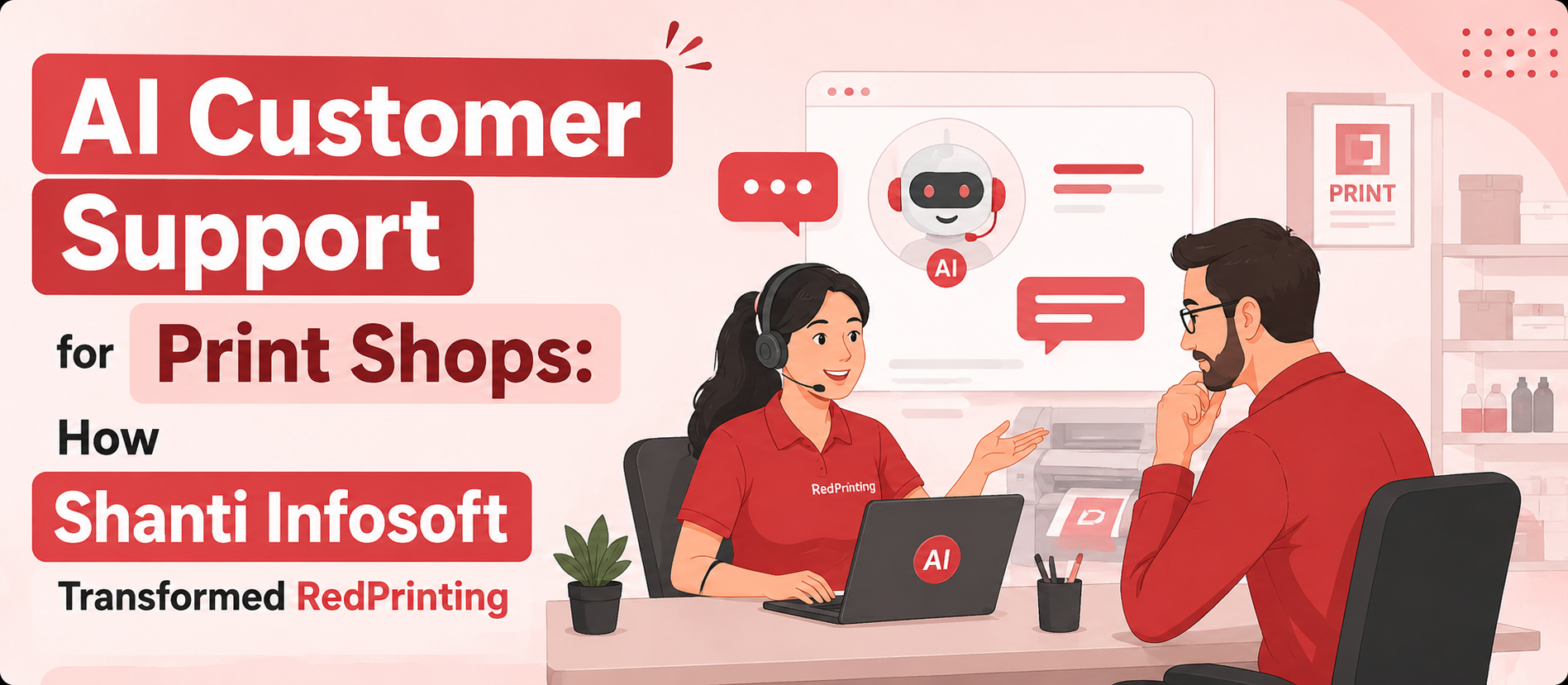 AI customer support automation for print shop — Shanti Infosoft RedPrinting case study